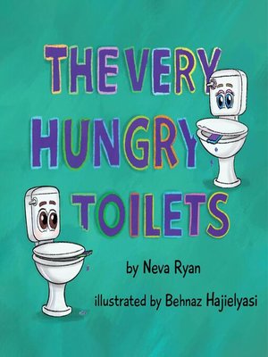 cover image of The Very Hungry Toilets
